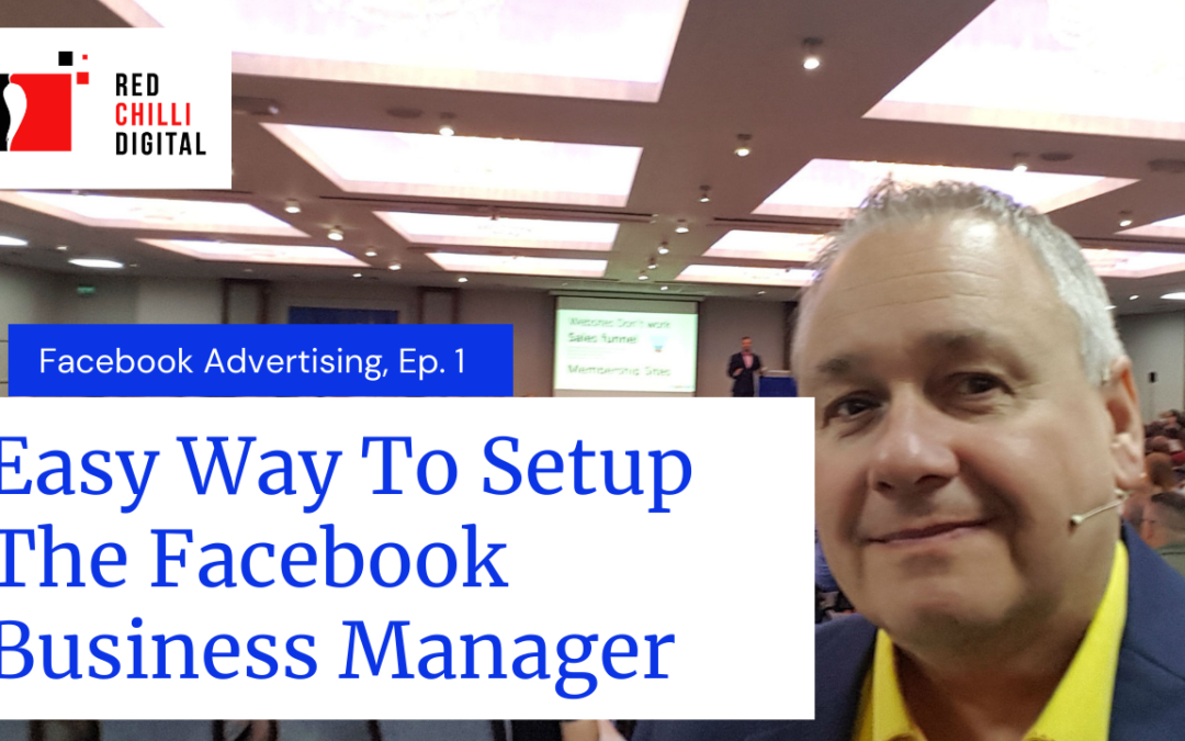 Facebook Ads Tutorial – 1 How To Setup Facebook Business Manager